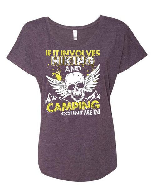 If It Involves Hiking T Shirt, Camping Count Me In T Shirt, Cool Shirt (Ladies' Triblend Dolman Sleeve)