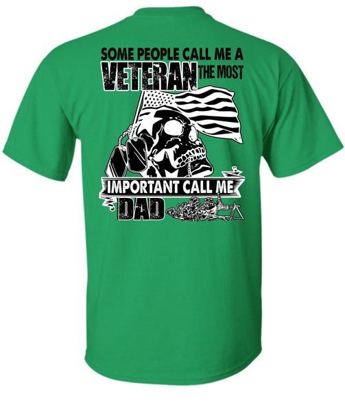 The Most Important Call Me Dad T Shirt, I Love Veteran T Shirt