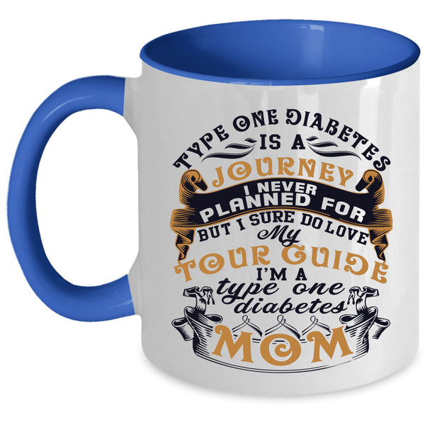 I'm A Type One Diabetes Mom Coffee Mug, My Tour Guide Accent Mug