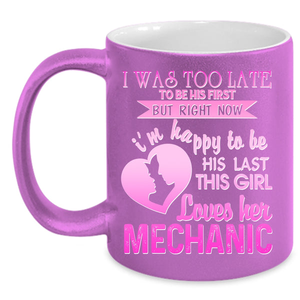 This Girl Loves Her Mechanic Coffee Mug, Cute Mechanic's Girlfriend Coffee Cup