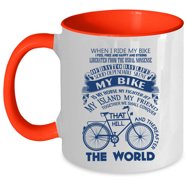 My Bike Is My Horse Coffee Mug, When I Ride My Bike Accent Mug