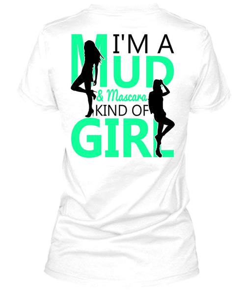 I'm A Mud T Shirt, I Love Lady T Shirt