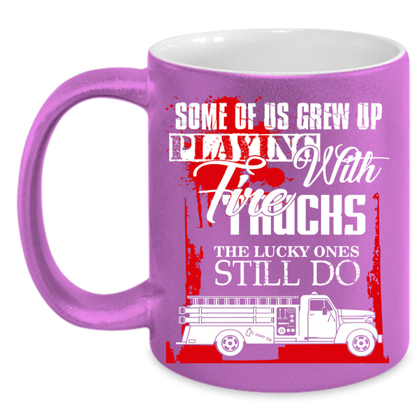 Grew Up Playing With Fire Trucks Coffee Mug, Cool Fire Trucker Coffee Cup
