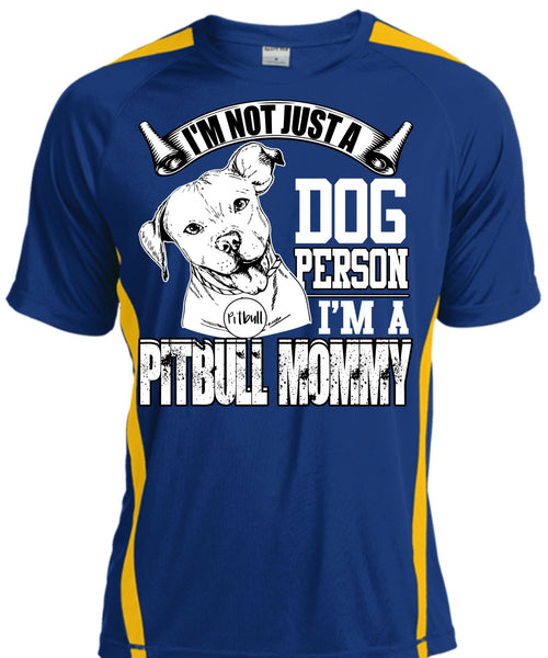 I'm Not Just A Dog Person T Shirt, I'm A Pit Bull Mommy T Shirt, Cool Shirt