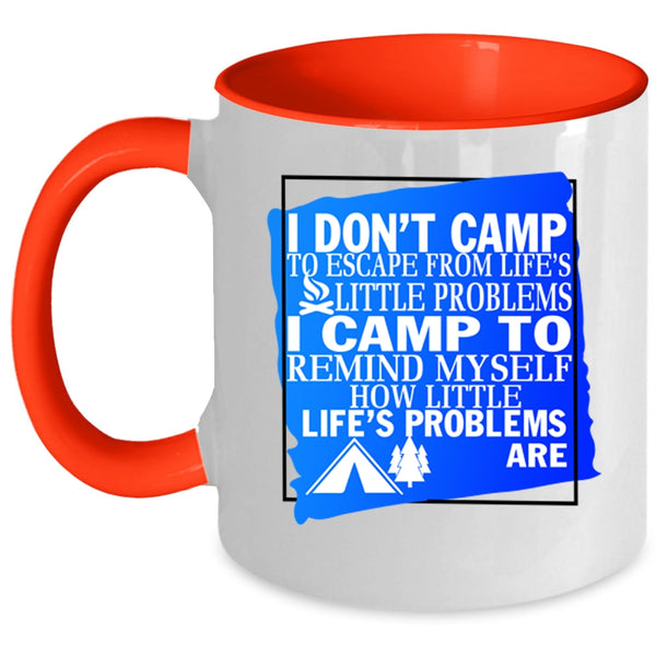 Awesome Camping Coffee Mug, I Camp To Remind Myself Accent Mug