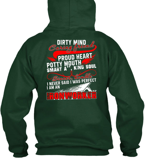 I Am An Ironworker T Shirt, Dirty Mind Caring Friend T Shirt