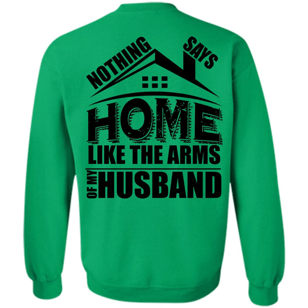 I Love Husband T Shirt, Like The Arms Of My Husband Sweatshirt