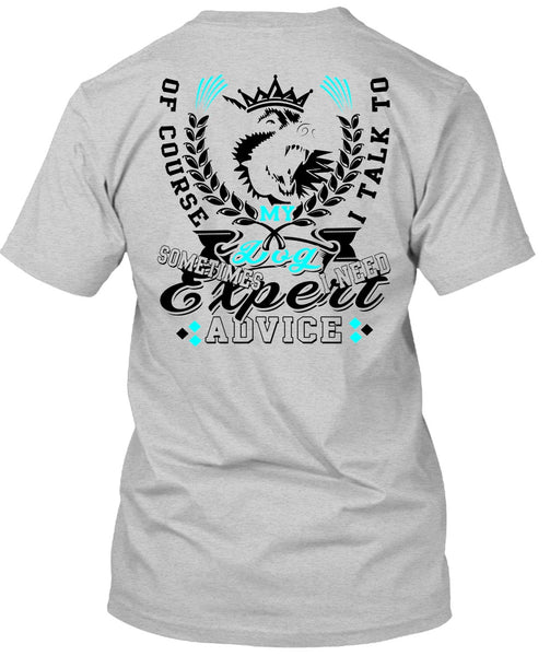 I Talk To My Dog T Shirt, I Love My Dog T Shirt