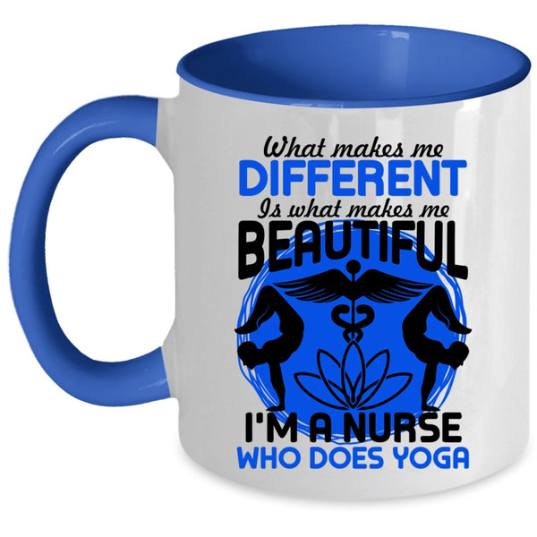 I'm A Nurse Who Does Yoga Coffee Mug, What Makes Me Different Accent Mug