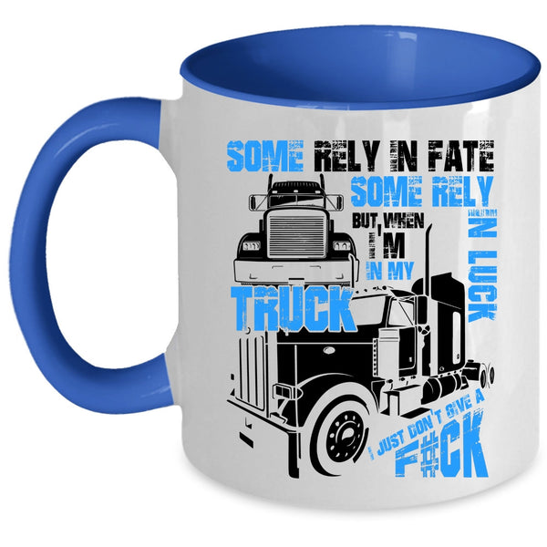 Awesome Truck Driver Coffee Mug, I'm In My Truck Accent Mug