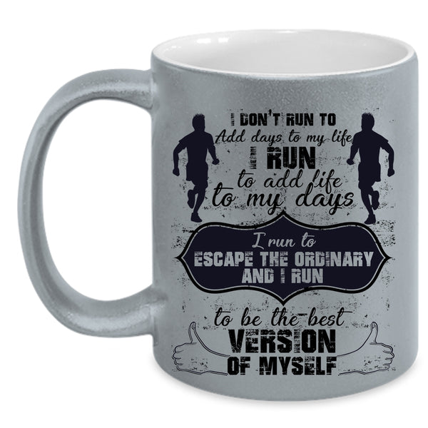Cool Running Coffee Mug, I run To Add Life To My Days Accent Mug