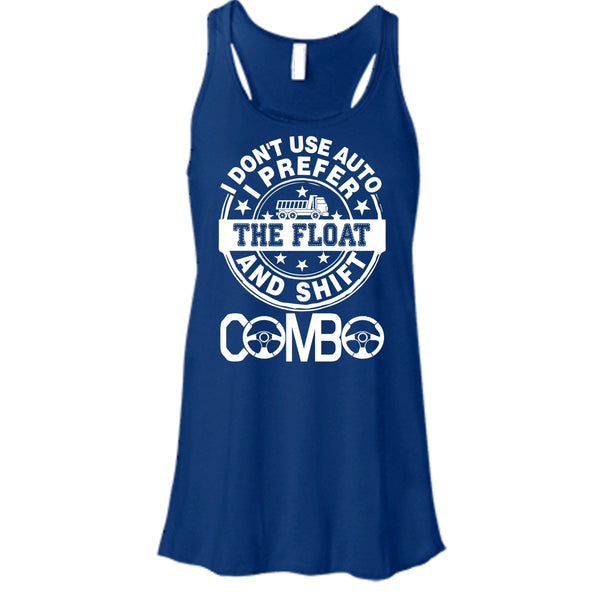 I Don't Use Auto T Shirt, I Am A Trucker T Shirt, Cool T Shirt