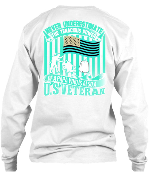 Papa Who Is Also A US Veteran T Shirt, I Love Veteran T Shirt