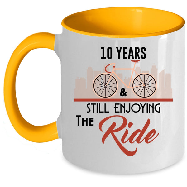 I Love Riding Coffee Mug, 10 Years And Still Enjoying The Ride Accent Mug