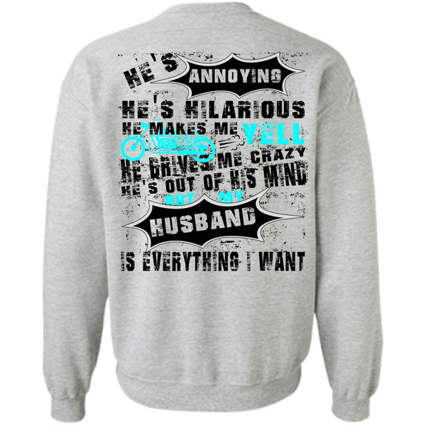 Being A Husband T Shirt, My Husband Is Everything I Want Sweatshirt