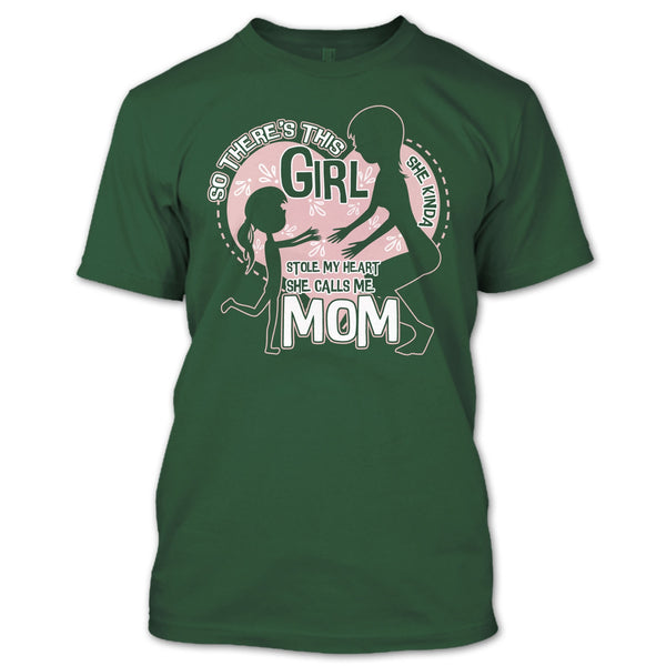 She Kinda Stole My Heart T Shirt, He Calls Me Mom T Shirt