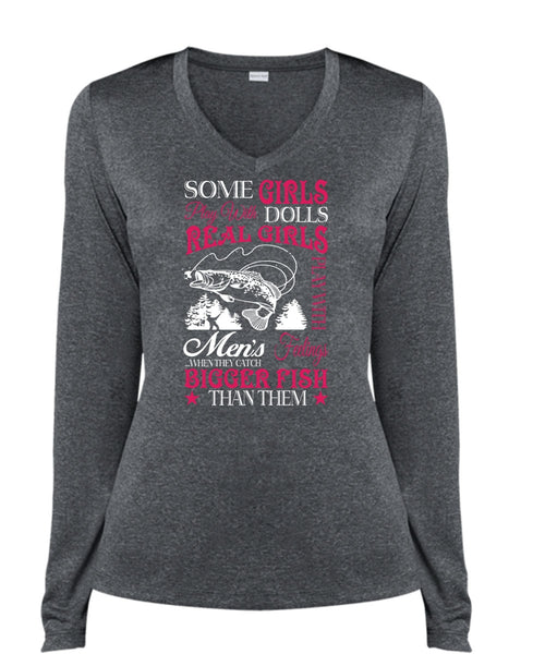 Real Girls Play With Men's When They Catch Bigger Fish Than Them T Shirt, Sport T Shirt (Ladies LS Heather V-Neck)