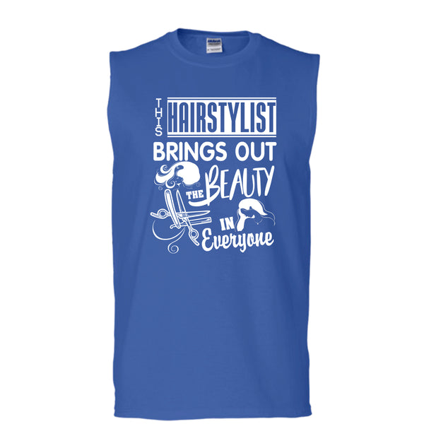 This Hairstylist Brings Out T Shirt, The Beauty In Everyone Tank Top (Men's Cotton Sleeveless)