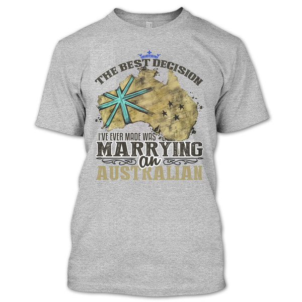The Best Decision T Shirt, Coolest Australian T Shirt