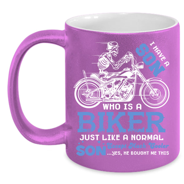 My Son Is A Biker Coffee Mug, Best Gift For My Son Coffee Cup