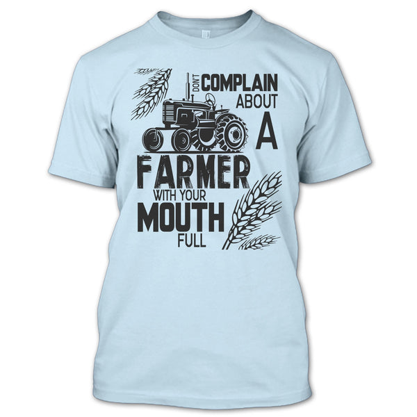 Don't Complain About A Farmer T Shirt, Coolst Farmer T Shirt
