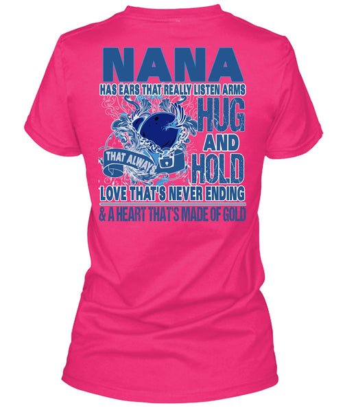 Nana Has Ears T Shirt, I Love Nana T Shirt