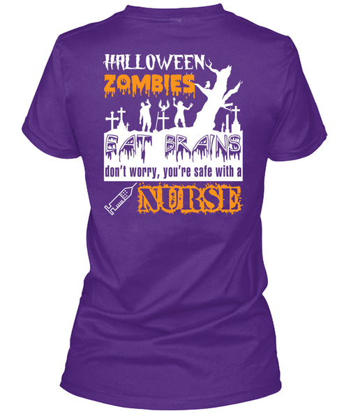 Halloween Zombies Eat Brains T Shirt, You're Safe With A Nurse T Shirt