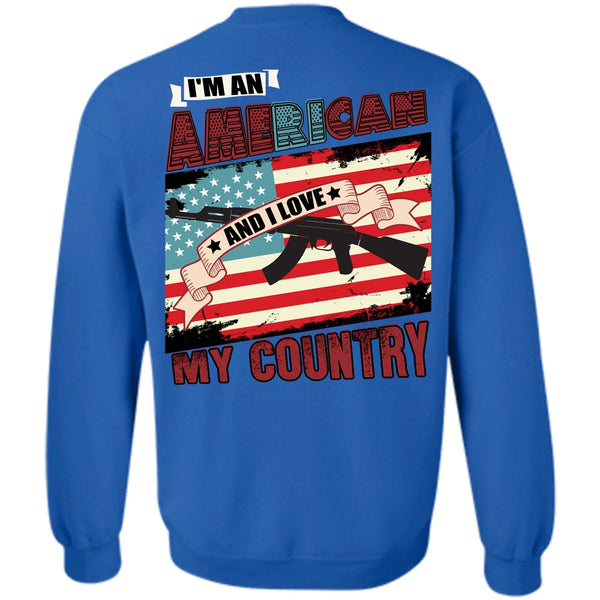 I Love My Country T Shirt, Being A Veteran Sweatshirt