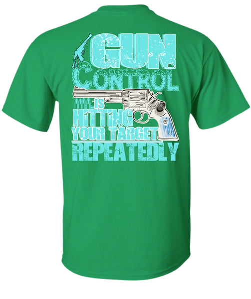 Gun Control Is Hitting T Shirt, I Love Veteran T Shirt