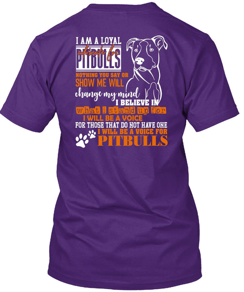 I Will Be A Voice For Pit Bulls T Shirt, Loyal Advocate For Pit Bulls T Shirt