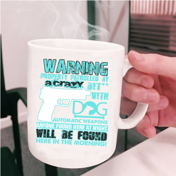 Cool Gift For Dog Owner Coffee Mug, Crazy Dog Cup
