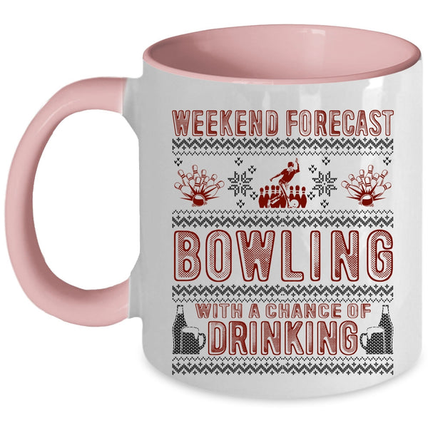 Chance Of Drinking Coffee Mug, Weekend Forecast Bowling Accent Mug