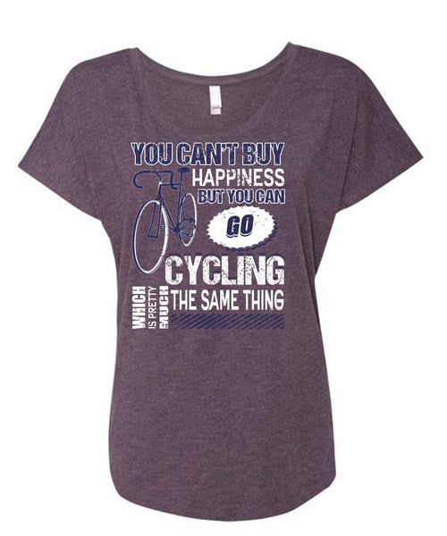 You Can Go Cycling T Shirt, You Can't Buy Happiness T Shirt, Cool Shirt (Ladies' Triblend Dolman Sleeve)
