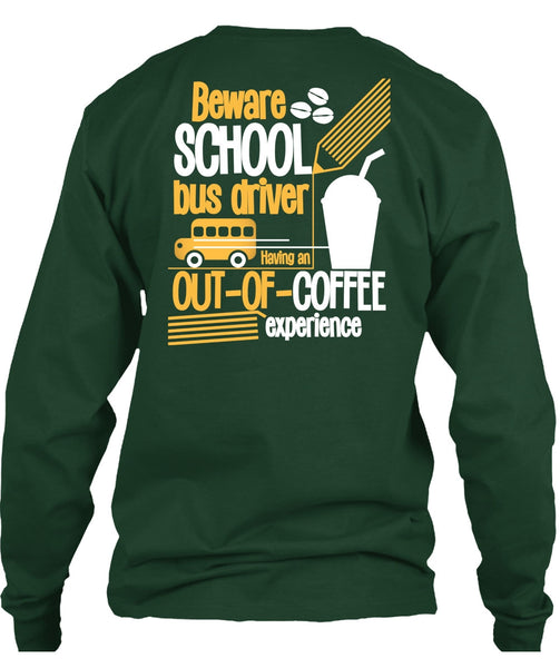 Beware School Bus Driver T Shirt, Being A Bus Driver T Shirt
