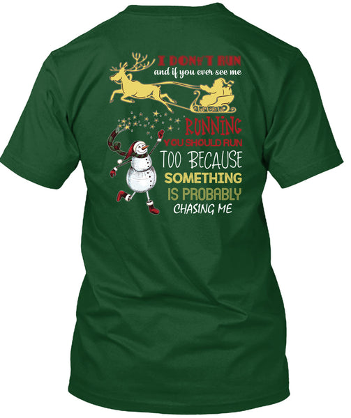 You Ever See Me Running T Shirt, I Love Christmas T Shirt