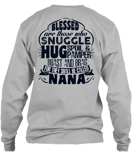 They Shall Be Called Nana T Shirt, I Love Nana T Shirt