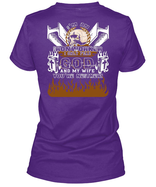 I'm An Ironworker T Shirt, God And My Wife T Shirt