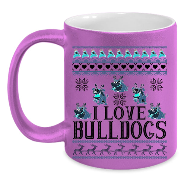 Cute Gift For Dog Lovers Coffee Mug, I Love Bulldogs Accent Mug