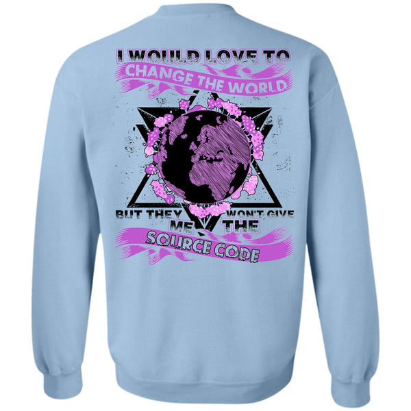 I Love Programmer T Shirt, I Would Love To Change The World Sweatshirt