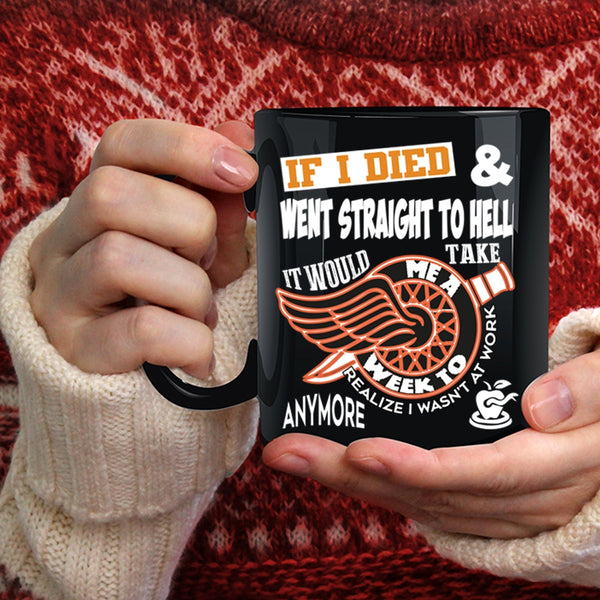 It Wouls Take Me A Week To Realize Coffee Mug, Funny Coffee Cup