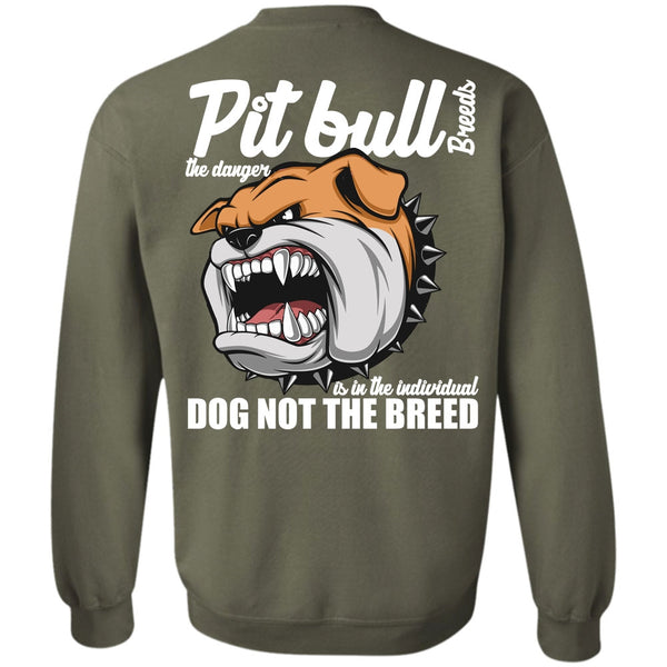 Dog Not The Breed T Shirt, I Love Pit Bull Sweatshirt