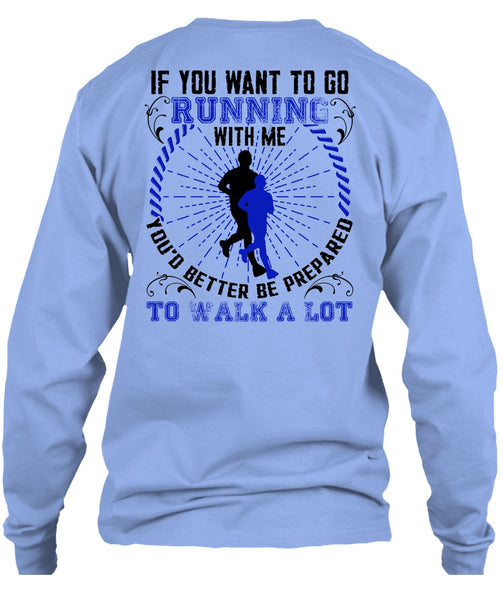 You Want To Go Running With Me T Shirt, I Love Running T Shirt