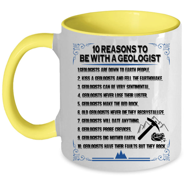 Cool Couple Coffee Mug, 10 Reasons To Be With A Geologist Accent Mug
