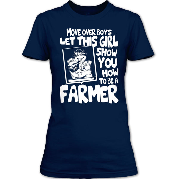 Let This Girl T Shirt, Show How To Be A Farmer T Shirt