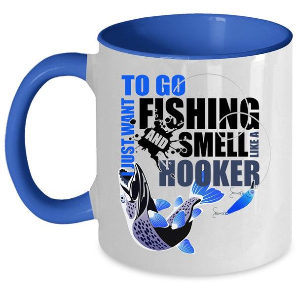 Awesome Fishing Coffee Mug, I Just Want To Go Fishing Accent Mug