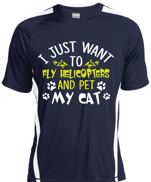 I Just Want To Fly Helicopters And My Cat T Shirt, Job T Shirt