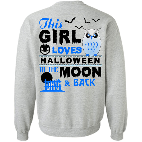 Wait For Halloween T Shirt, This Girl Loves Halloween To The Moon And Back Sweatshirt