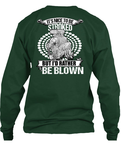 I'd Rather Be Blown T Shirt, Being A Mechanic T Shirt