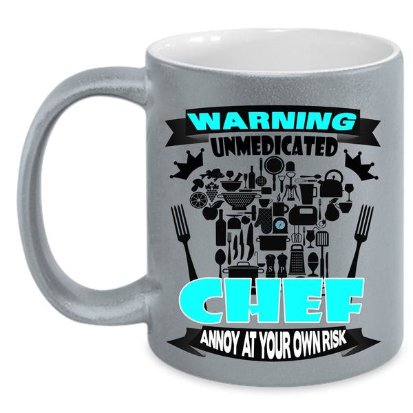 Awesome Chef Coffee Mug, Warning Unmedicated Chef Accent Mug