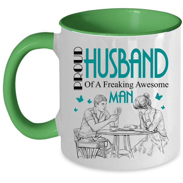 Awesome Man Coffee Mug, Proud Husband Of An Awesome Man Accent Mug